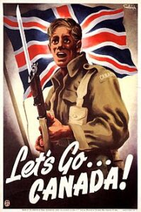 A poster with an illustrated Caucasian man holding a musket with a bayonet attached. He is wearing a brown khaki Canadian army uniform and standing in front of a British Flag. Superimposed in front of him are the words "Let's Go...Canada!"