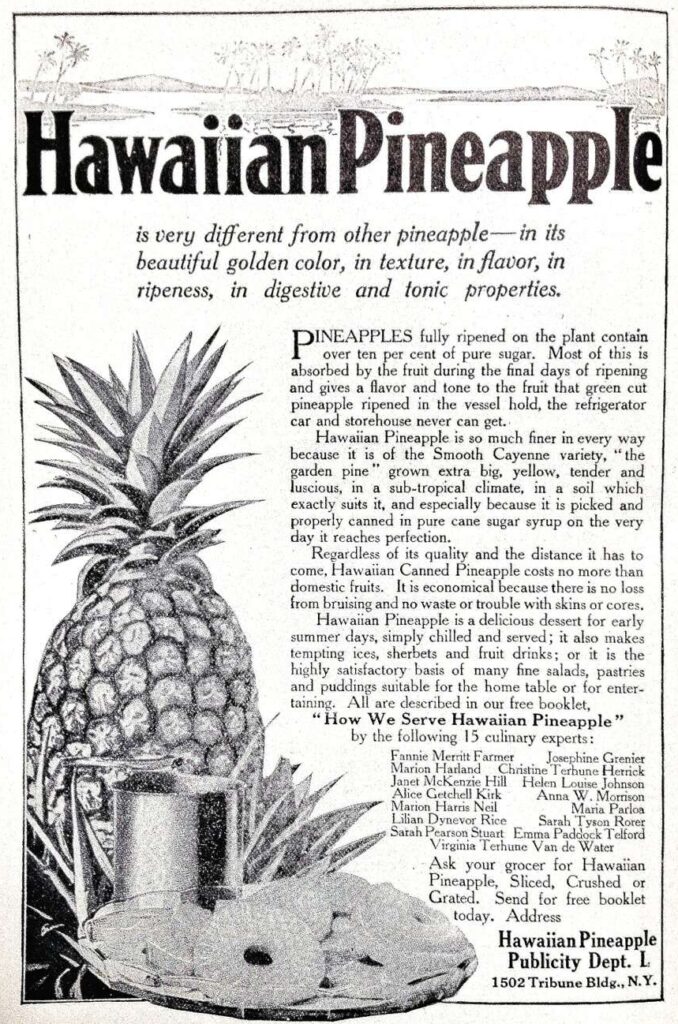 A black and white ad for Hawaiian Pineapple, featuring an image of a pineapple and a plate on pine apple rings. Distributed by the Hawaiian Pineapple Publicity Department.